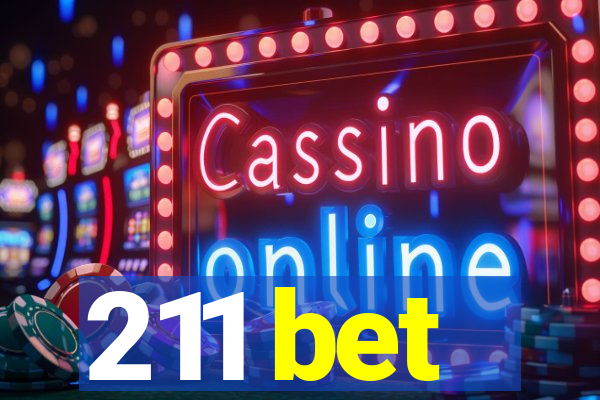 211 bet